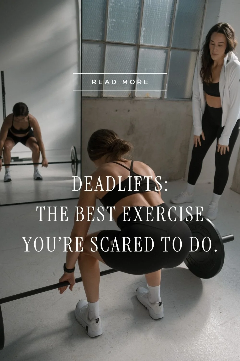 Deadlifts: The Best Exercise You’re Probably Scared to Do