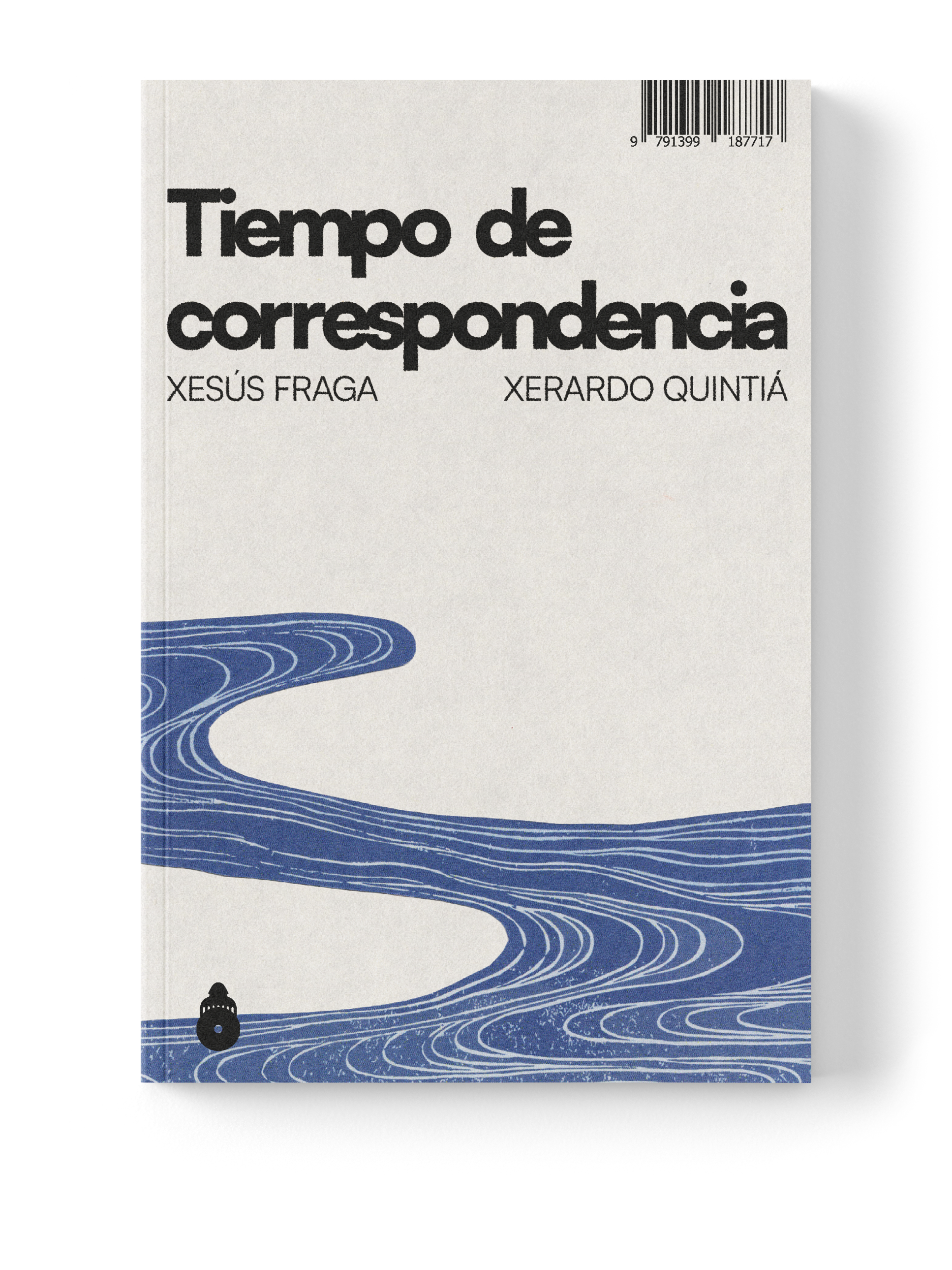 Tiempo de correspondencia | Xesús Fraga y Xerardo Quintiá