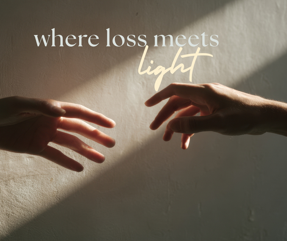 Where Loss Meets Light: A Weekend Immersion of Healing Through Grief