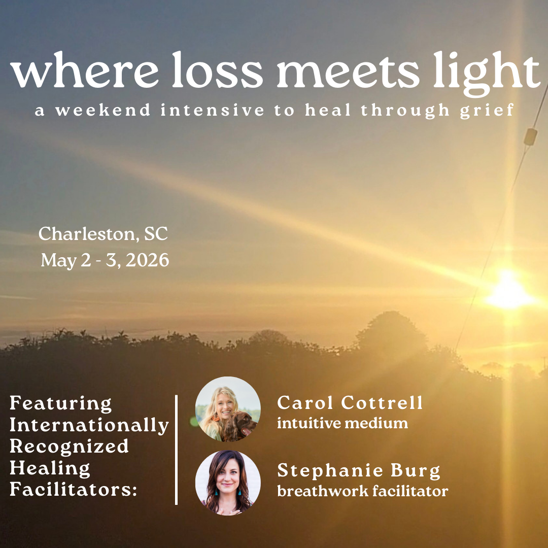 Where Loss Meets Light:  A Weekend Immersion of Healing Through Grief