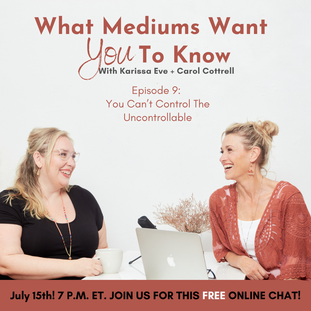 What Mediums Want You To Know - Episode 9 