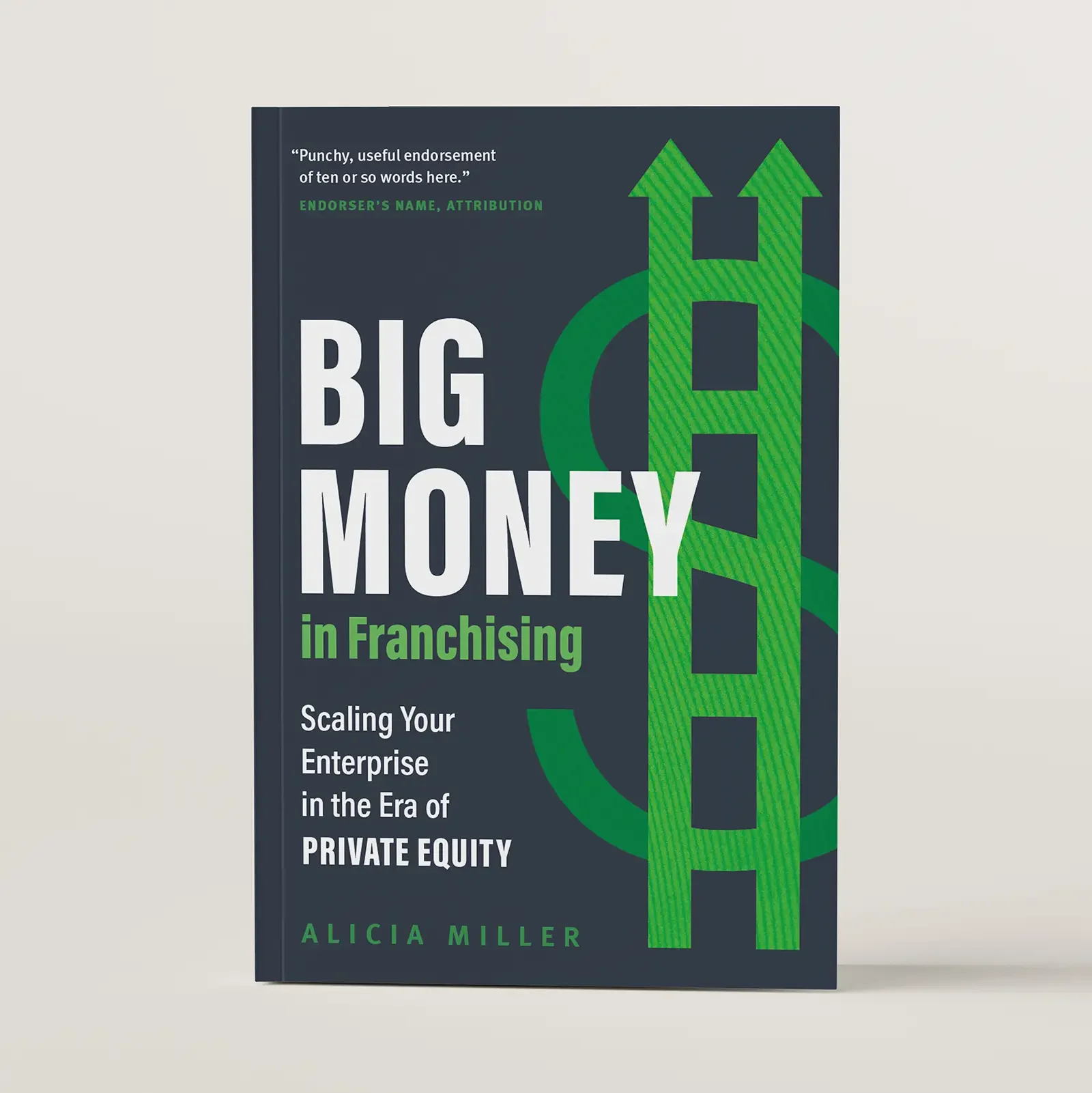 Big Money in Franchising by Alicia Miller