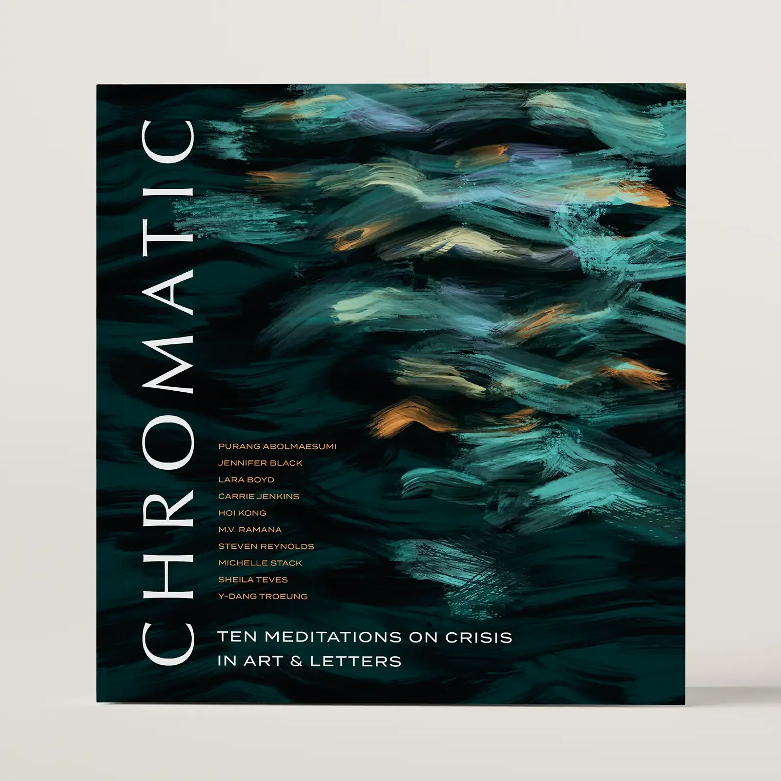Chromatic: Ten Meditations on Crisis in Art &amp; Letters