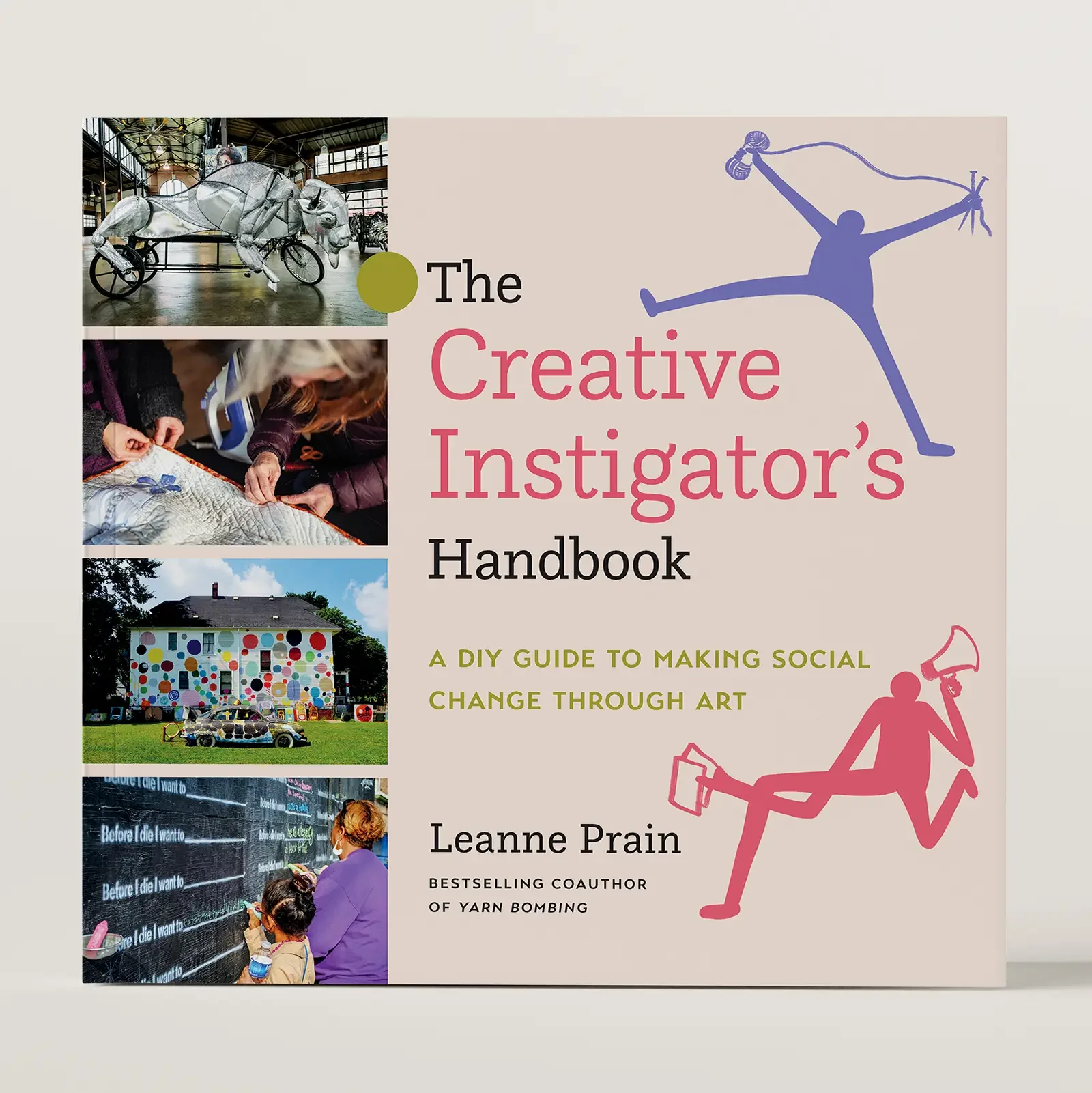 The Creative Instigator's Handbook by Leanne Prain
