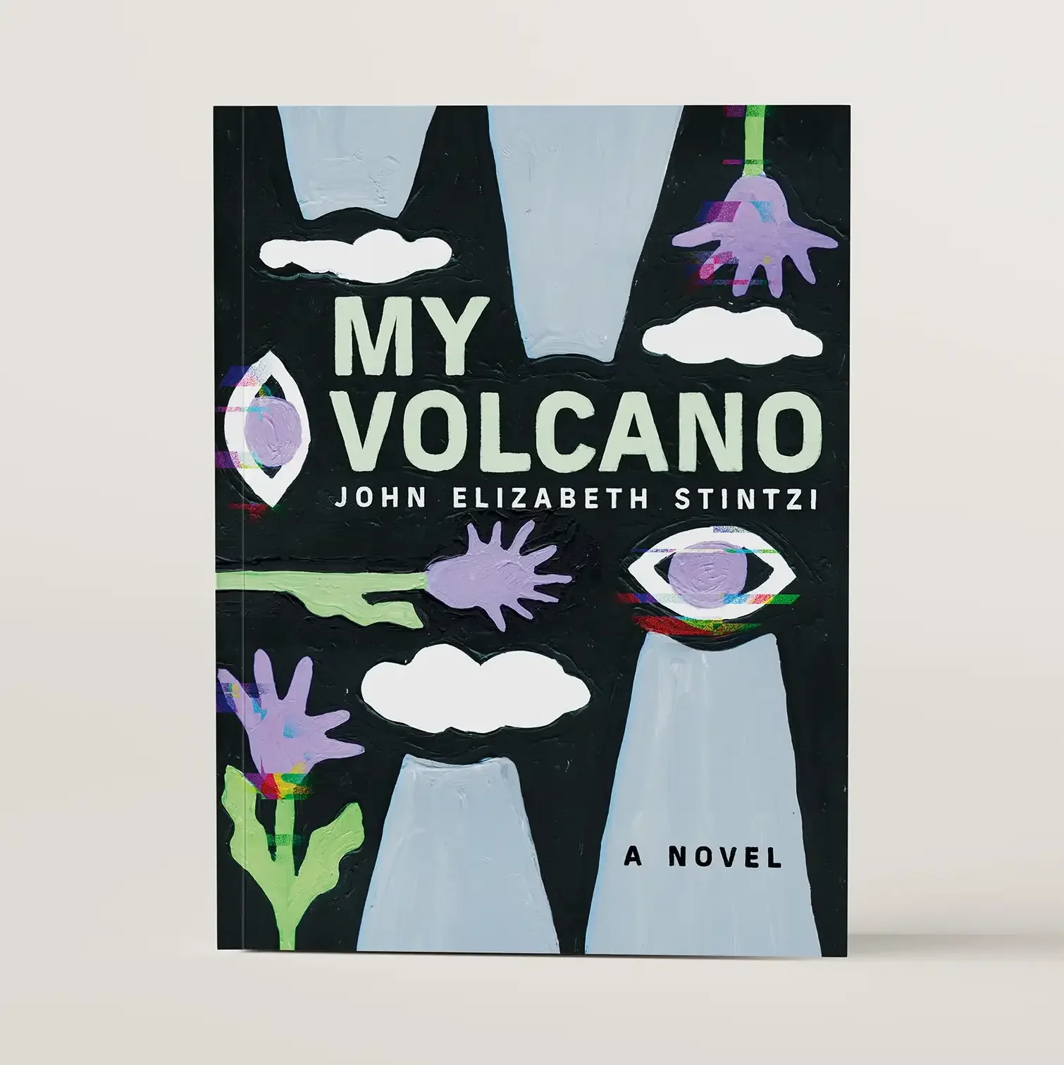 My Volcano by John Elizabeth Stintzi