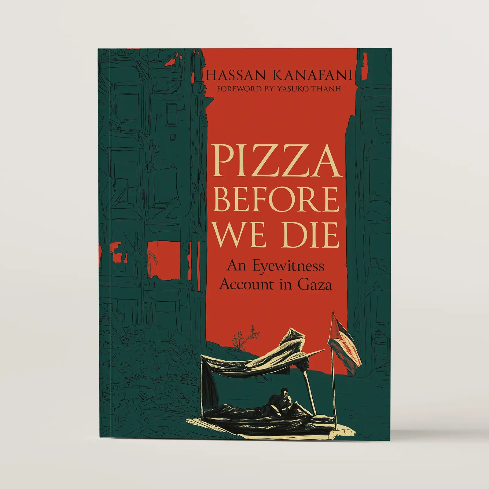 Pizza Before We Die by Hassan Kanafani