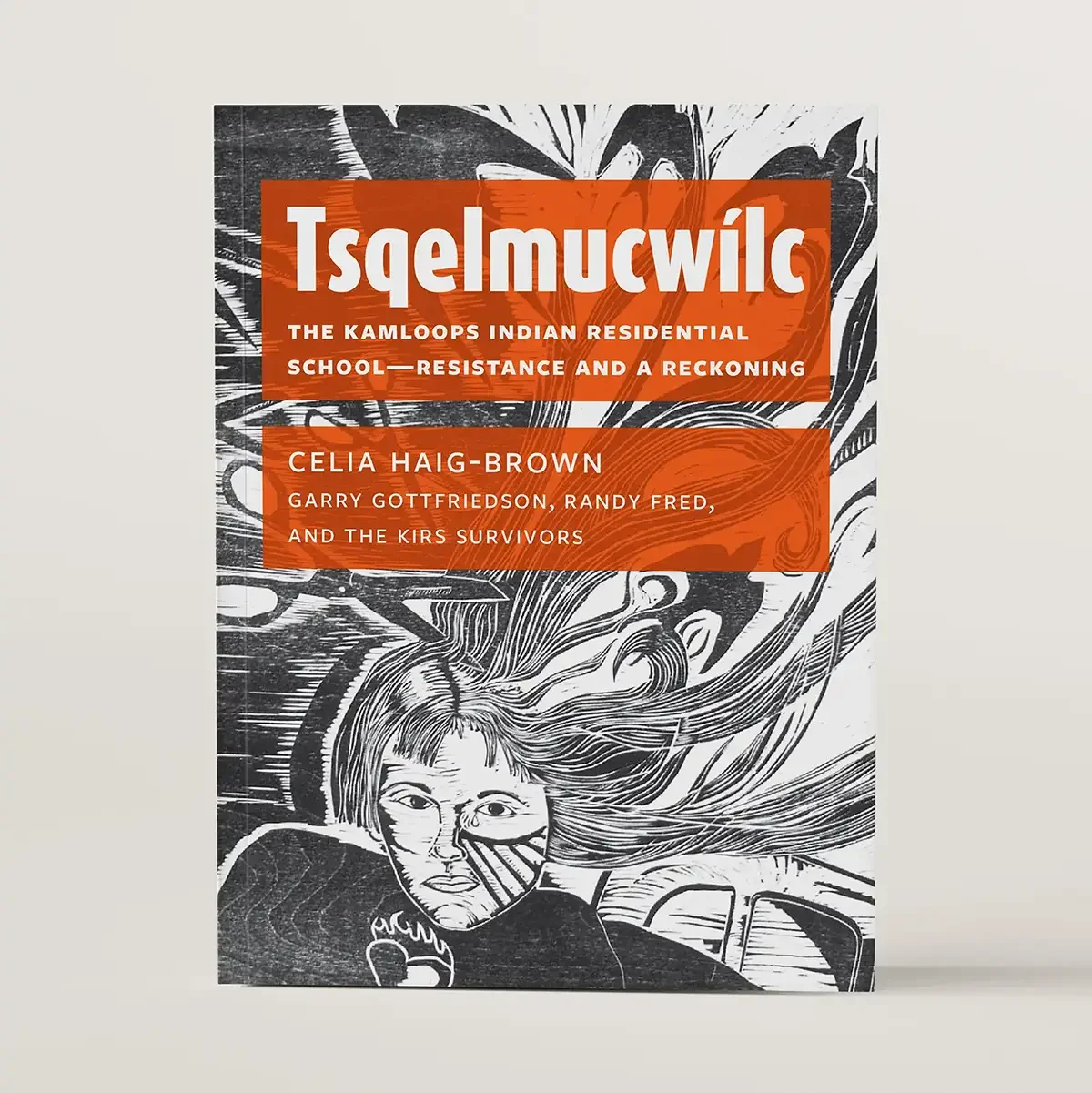Tsqelmucwilc by Celia Haig Brown