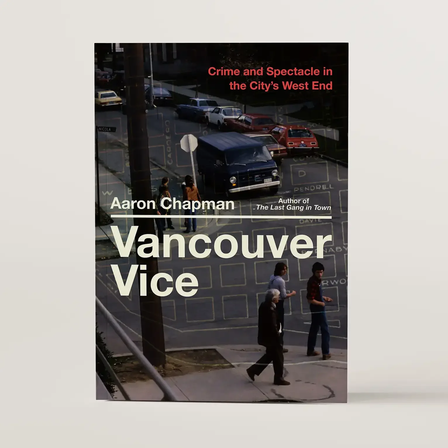 Vancouver Vice by Aaron Chapman