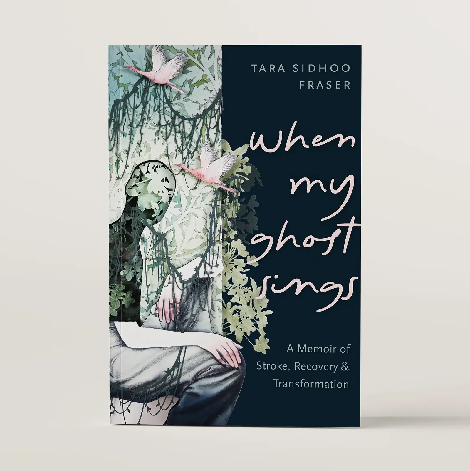 When My Ghost Sings by Tara Sidhoo Fraser