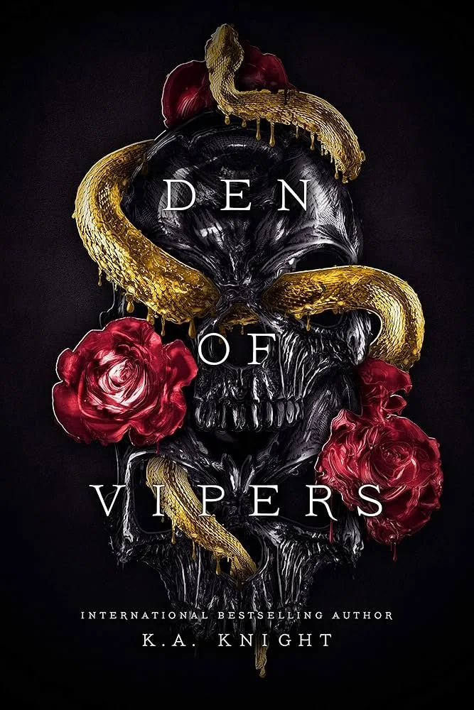 Book cover for 'Den of Vipers' by K.A. Knight featuring a black skull with gold snakes and red roses against a black background.