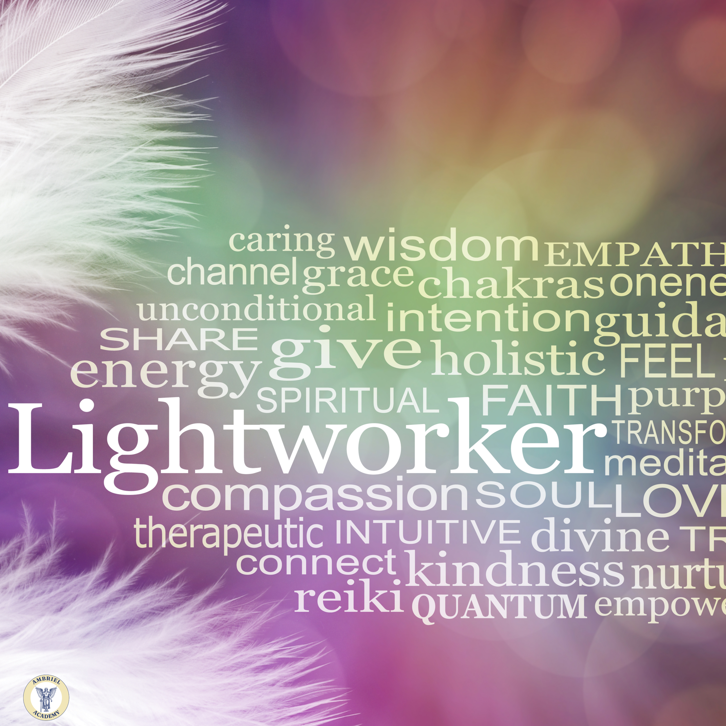 A colorful background with a white feather on the left side and various spiritual and positive words in different font sizes, including 'Lightworker', 'give', 'energy', 'compassion', 'soul', 'love', and 'wisdom'.