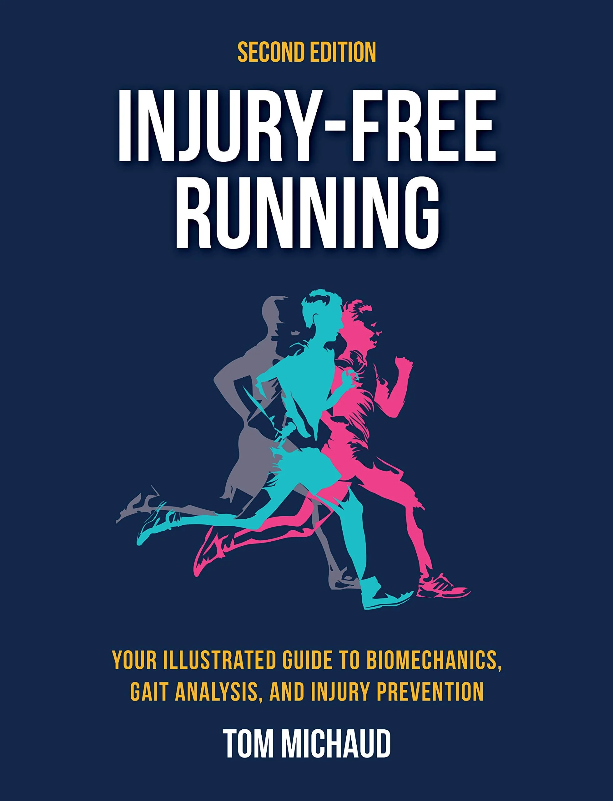 Book cover titled Second Edition Injury-Free Running by Tom Michaud, featuring silhouettes of runners in motion with a dark blue background.