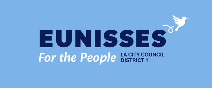 Campaign sign for Eunisses, advocating 'For the People,' with a dove icon, associated with LA City Council District 1.