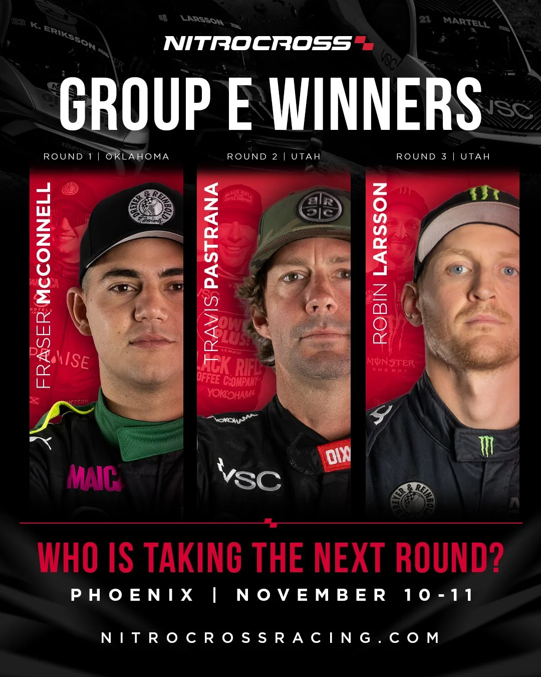 Poster for NitroCross racing event featuring Group E winners, with pictures of racers Connelly, Pastrana, and Larsson. The event is in Phoenix on November 10-11.