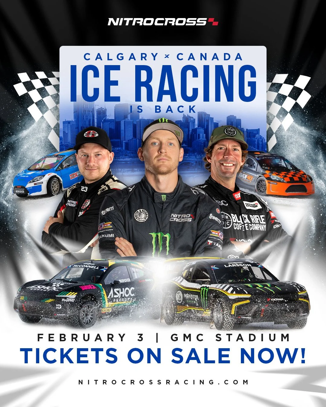 Promotional poster for Nitro Cross ice racing event in Calgary, Canada, on February 3 at GMC Stadium, featuring racing cars and three race drivers in racing suits.