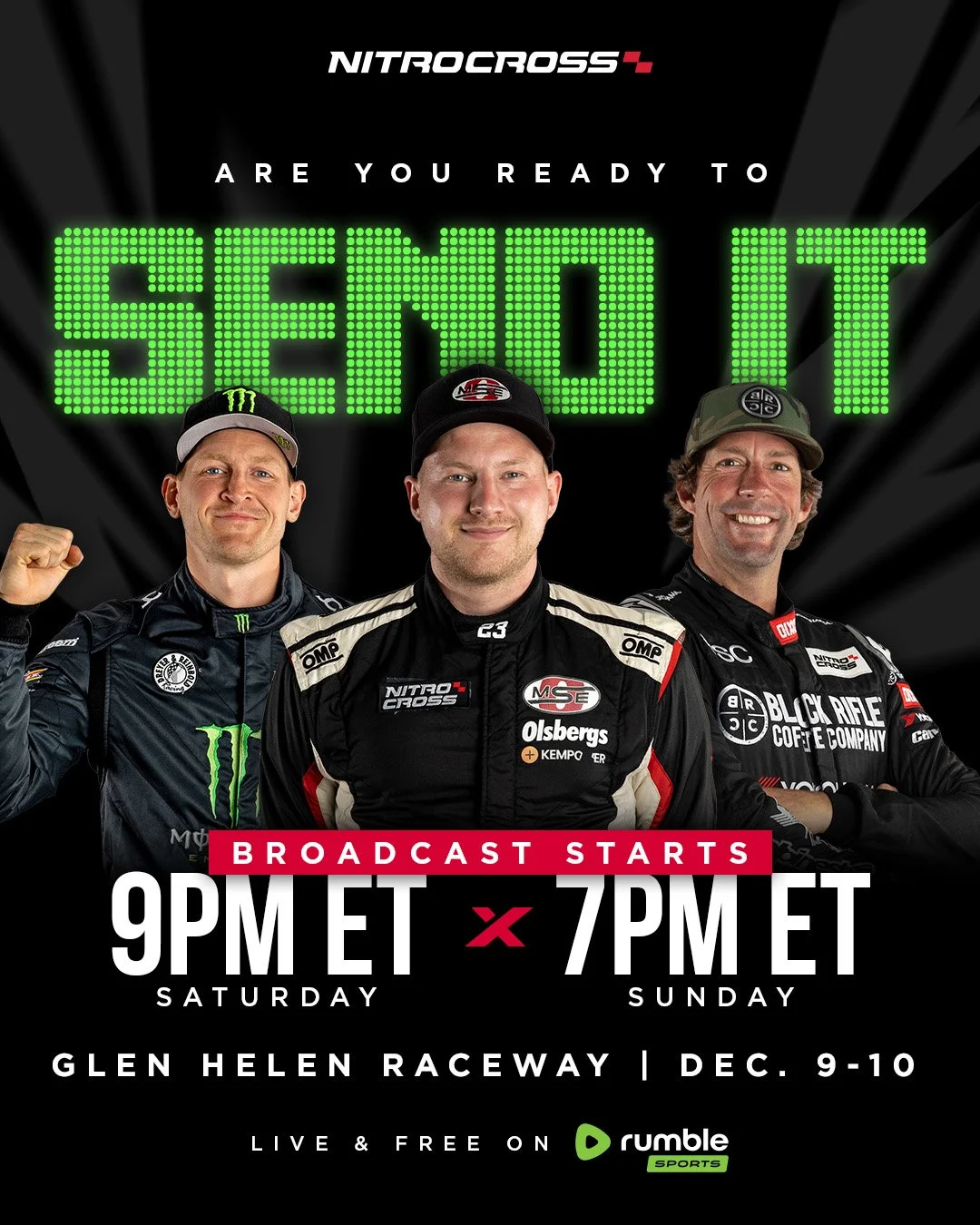 Promotional poster for NitroCross race event with three racers in racing suits, green LED sign that says "Send It," and details about the live broadcast on Rumble Sports at Glen Helen Raceway on December 9-10, with Saturday at 9 PM and Sunday at 7 PM