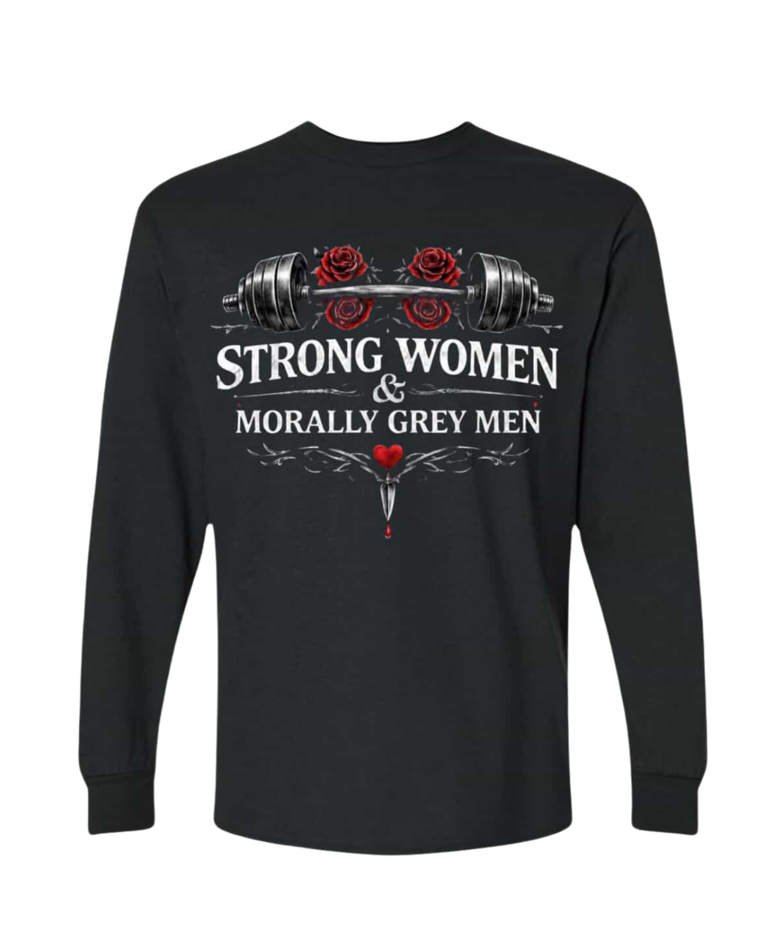 Strong Women & Morally Grey Men Long-Sleeve Tee