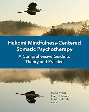 Book cover titled "Hakomi Mindfulness-Centered Somatic Psychotherapy: A Comprehensive Guide to Theory and Practice"