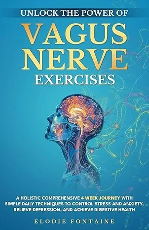 Book cover titled 'Unlock the Power of Vagus Nerve Exercises' by Elodie Fontaine