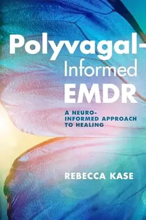 Cover of a book titled 'Polyvagal Informed EMDR' by Rebecca Kase, featuring abstract colorful background.