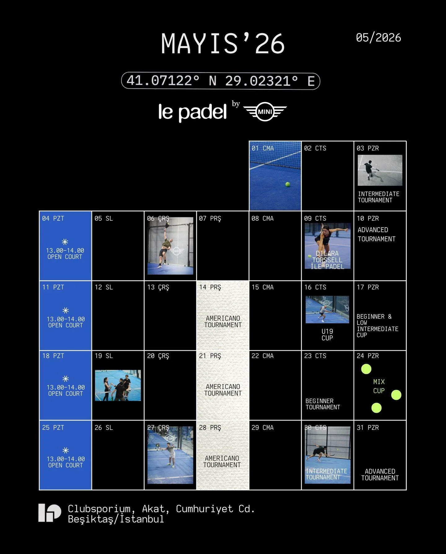 LE PADEL BY MINI MAYIS TAKVİMİ

Turnuvalardan ilk sen haberdar ol: WhatsApp
topluluğumuza katıl. Link profilimizdeki bağlantıda. 🎾