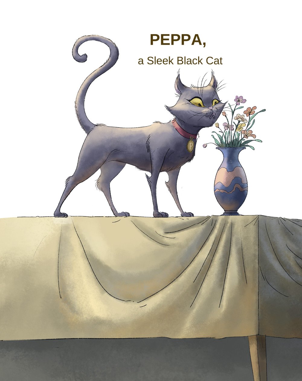 Illustration of Peppa a sleek black cat standing on a table with a vase of flowers, with text reading 'PEPPA, a Sleek Black Cat'.