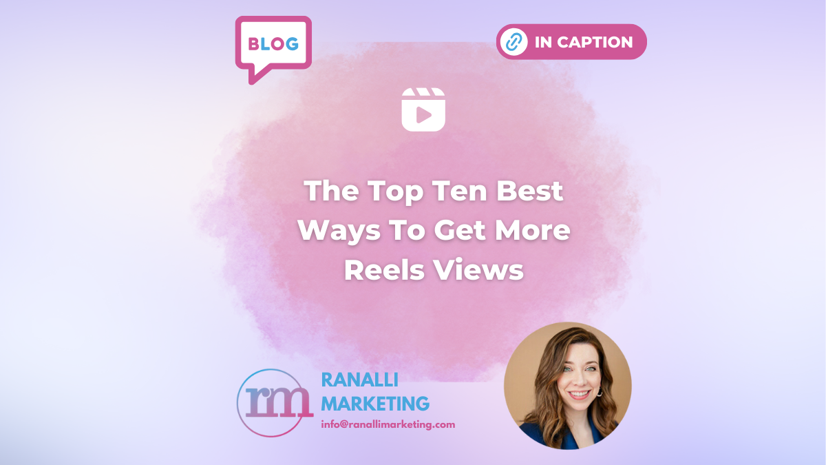 Top Ten Ways To Get More Reels Views
