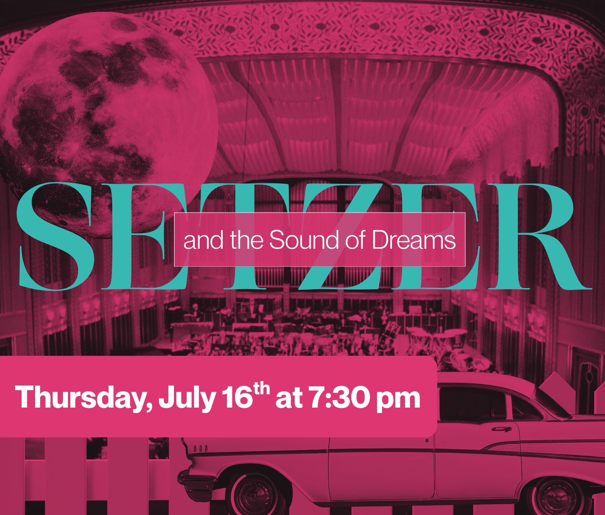 Event poster for 'Seizer and the Sound of Dreams' with a pink color filter, featuring a moon, a vintage car, and an auditorium interior.