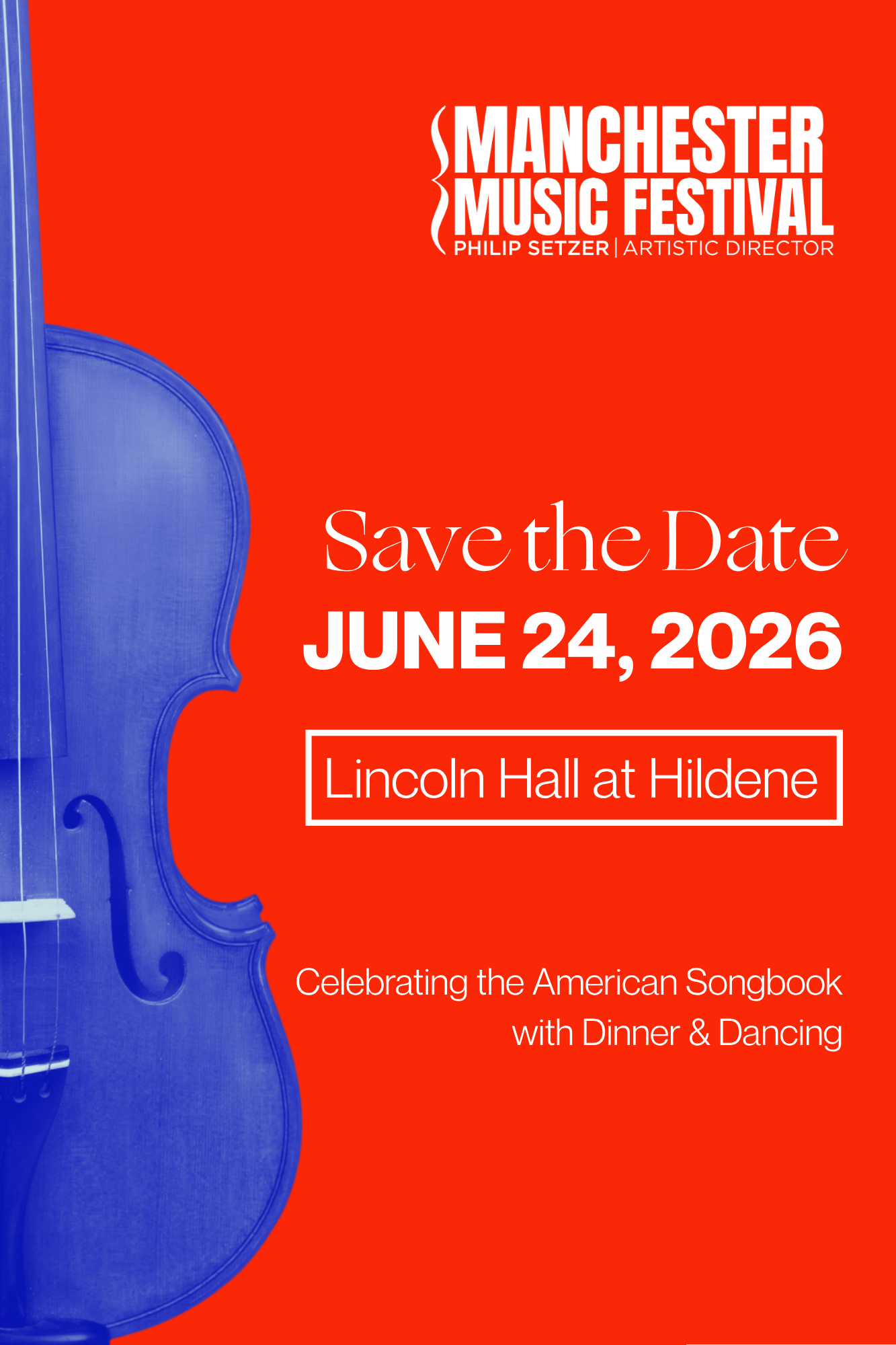Red event poster for the Manchester Music Festival featuring a blue violin on the left side. Text includes 'Save the Date June 24, 2026', 'Lincoln Hall at Hildene', and mentions dinner and dancing.