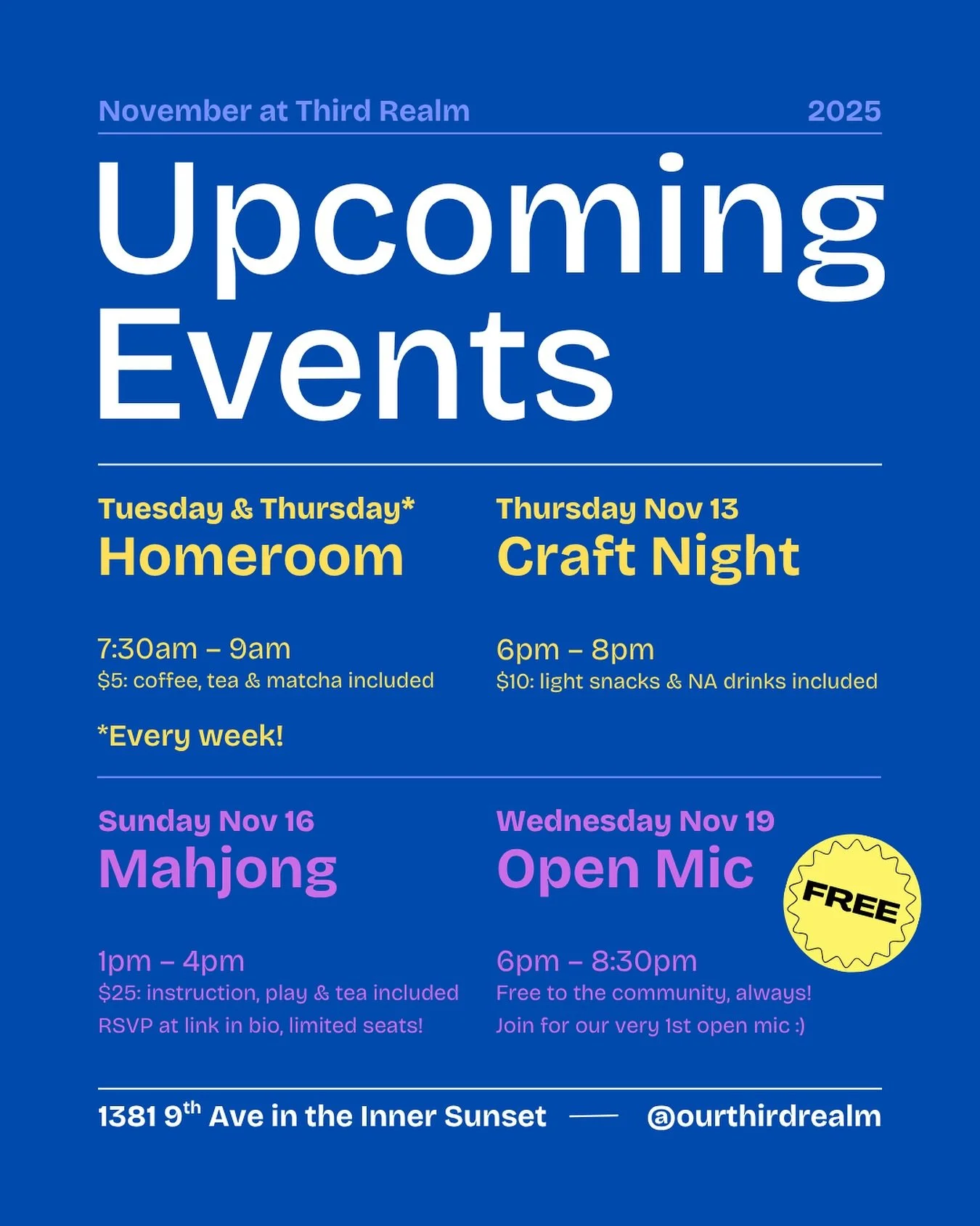 Upcoming events @ourthirdrealm, comment below other events you&rsquo;d like to see ⬇️

Every Tuesday &amp; Thursday: HOMEROOM
7:30-9am Coffee, tea &amp; matcha included ($5)
Come journal, read, doodle, meditate, or play games to start your day, drop 