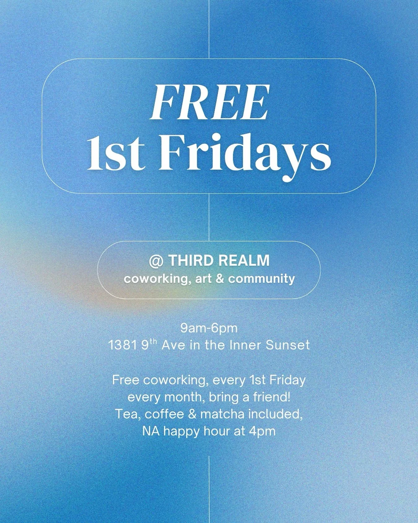 FREE 1st Fridays (starting tomorrow!)
Every month, drop in anytime 9am-6pm

Free coworking @ourthirdrealm 
coffee, tea &amp; matcha included,
nonalcoholic happy hour starts at 4pm

Send this to a friend you want to meet at Third Realm!

Third Realm i