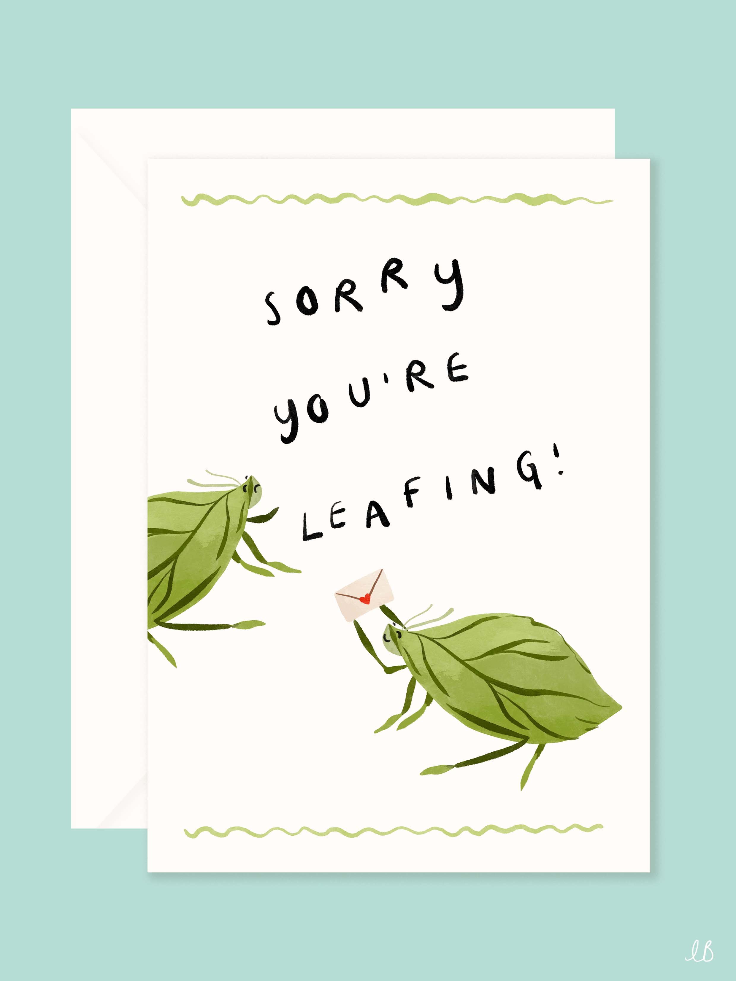 Sorry You're Leafing Card