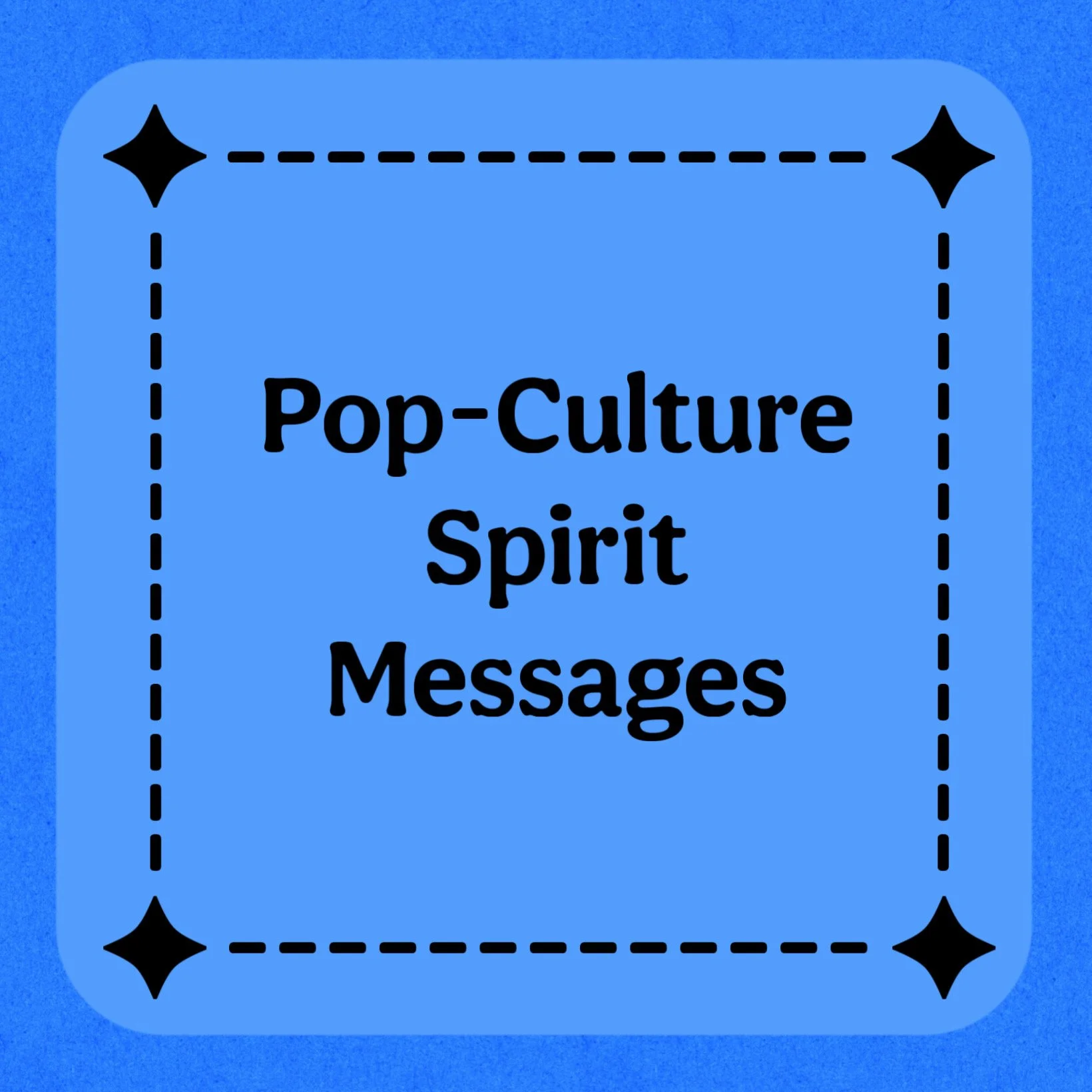 Pop-Culture Spirit Messages