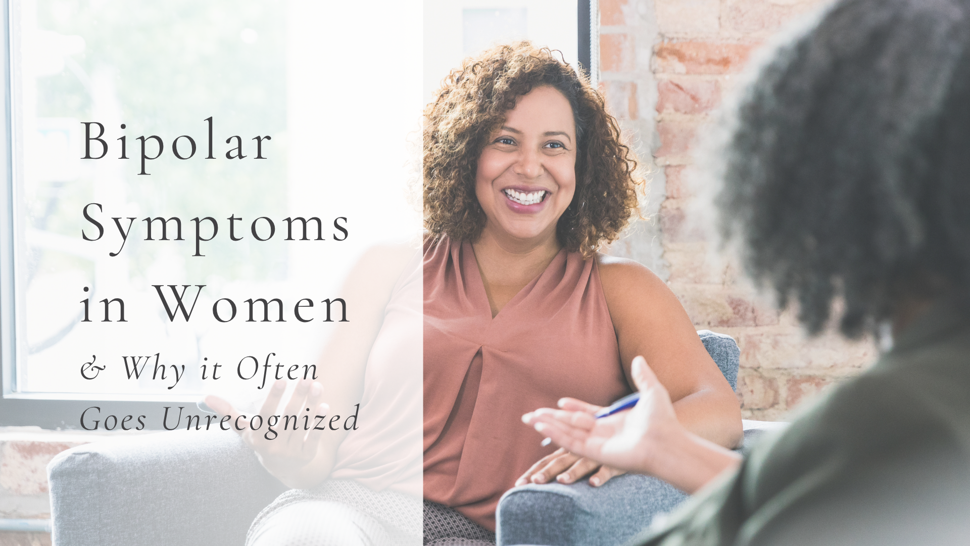 Bipolar Symptoms in Women &amp; Why it Often Goes Unrecognized