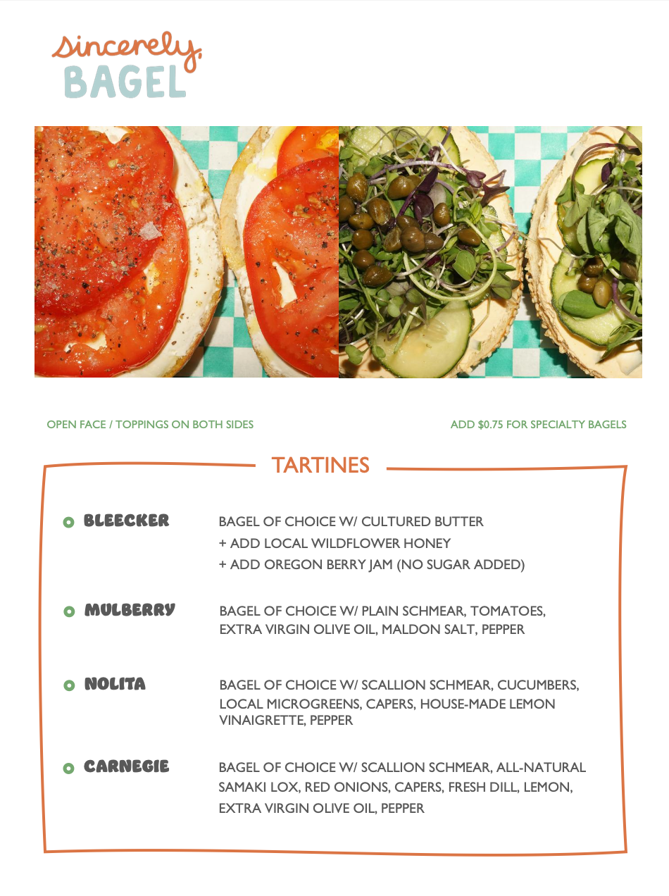 A menu for a bagel shop featuring images of bagel sandwiches with toppings like tomato, cucumber, microgreens, and capers. The menu lists different tartines including Bleecker, Mulberry, Nolia, and Carnegie with their respective ingredients.