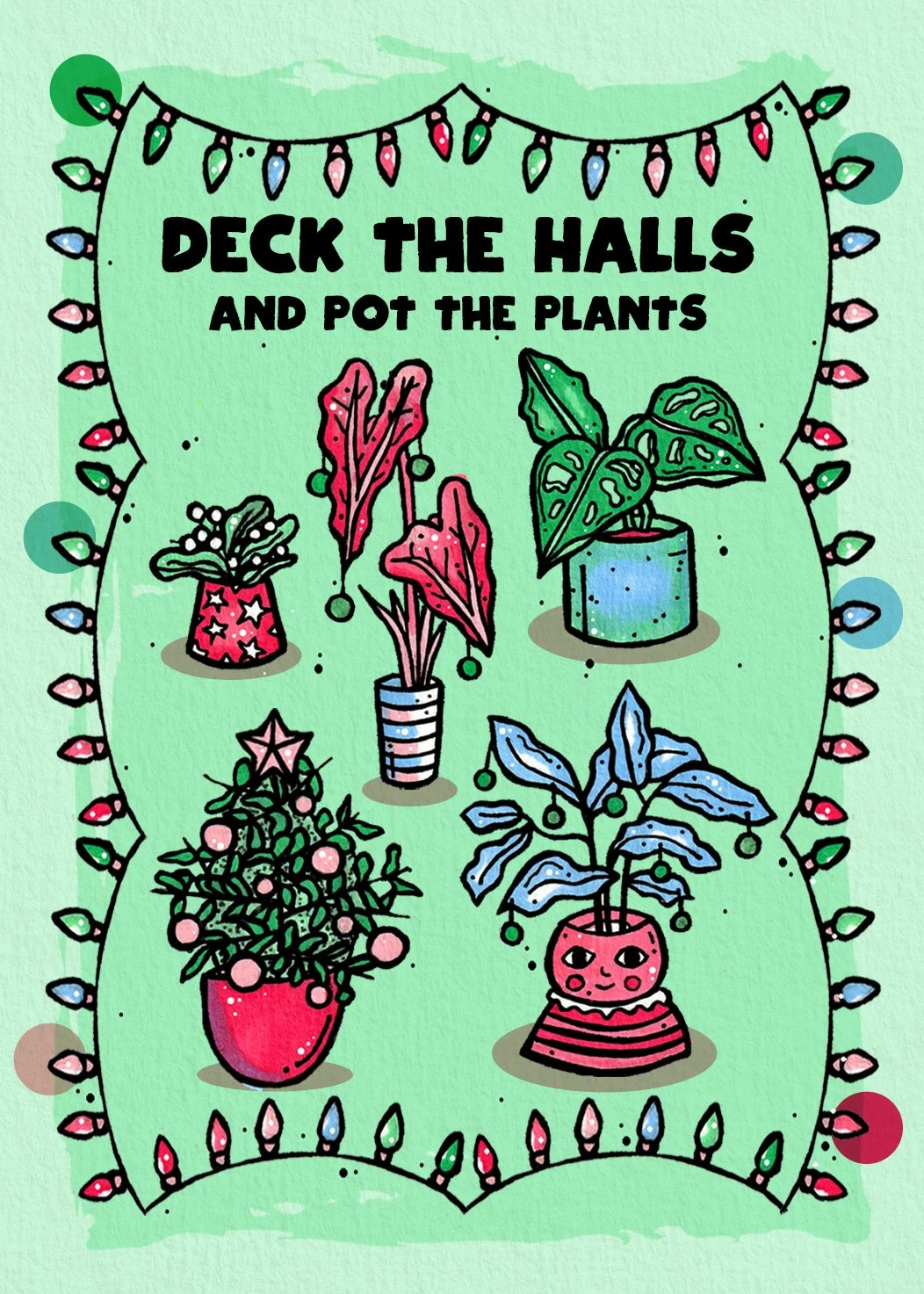 "Deck the Halls and Pot the Plants" - greeting card design for Rachel Antonia Designs
