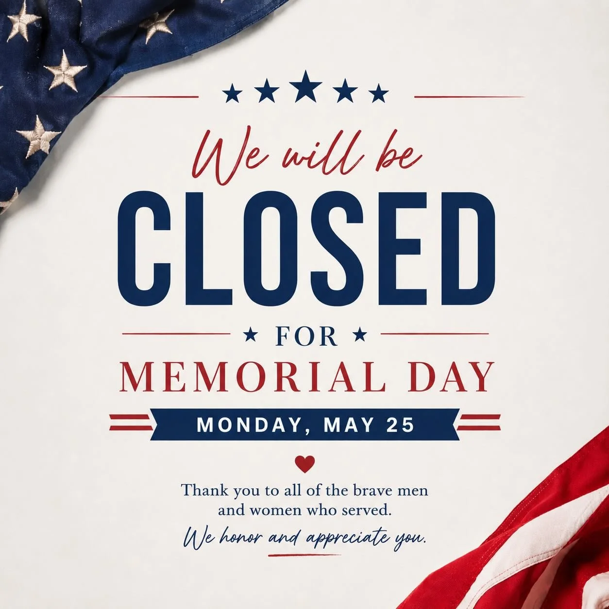 We are closed on Monday in honor of Memorial Day 🇺🇸