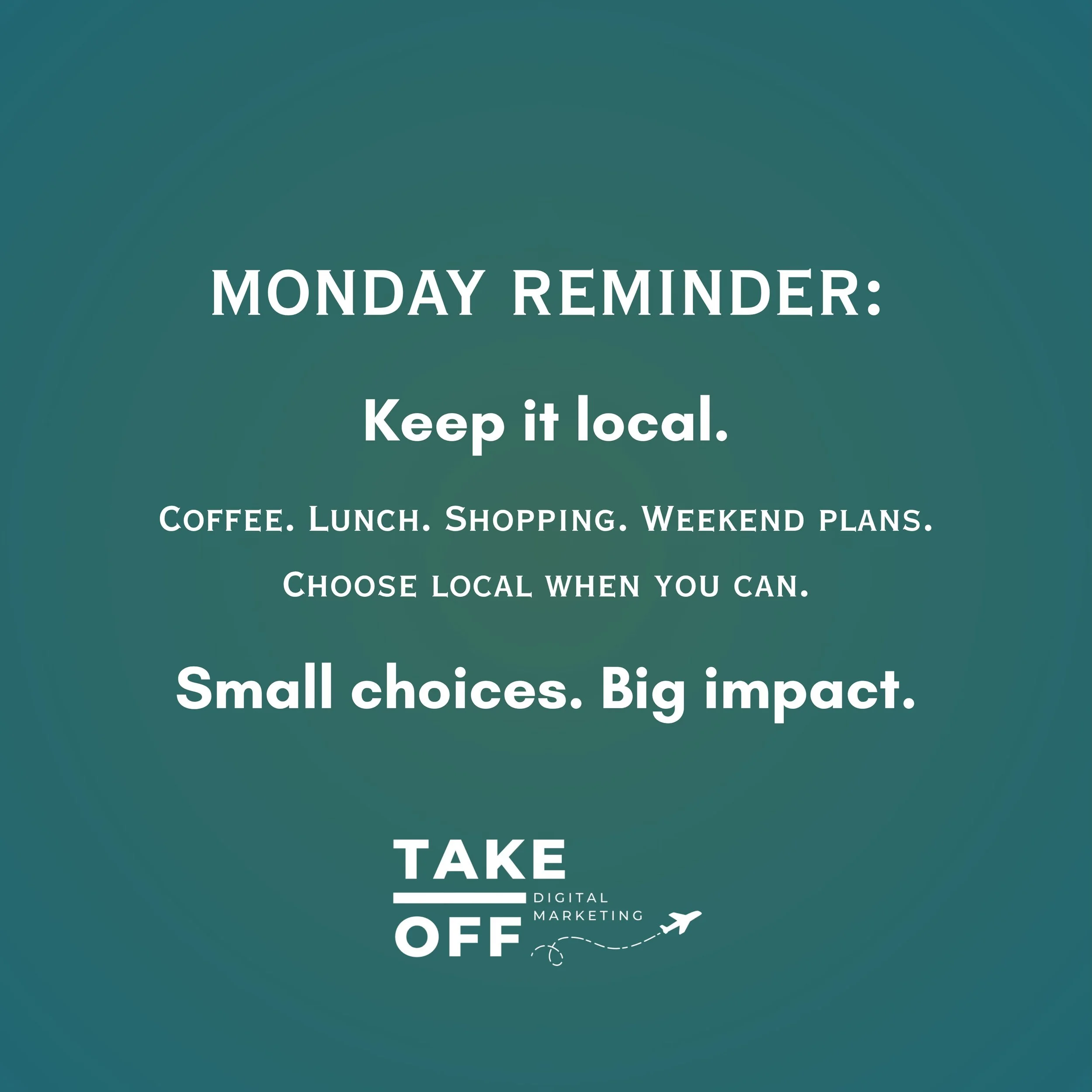 Monday Reminder: 

Keep It Local.

☕ Morning coffee? Go local.
🥪 Lunch break? Go local.
🎟️ Weekend plans? Go local.
🛍️ Shopping? Go local.

You&rsquo;re not just making a purchase. You&rsquo;re supporting someone&rsquo;s dream. 

Shop local. Eat l