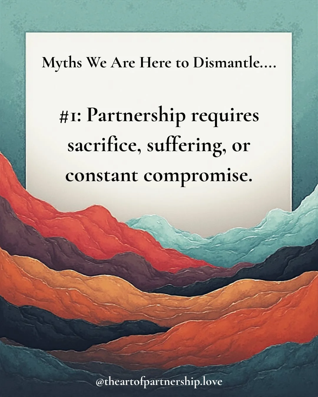 We are here to celebrate partnership and provide practical tools for the everyday art that it requires.

Which also means that we are here to be myth busters! There are a lot of powerful myths or stories regarding partnership&hellip;and while many of