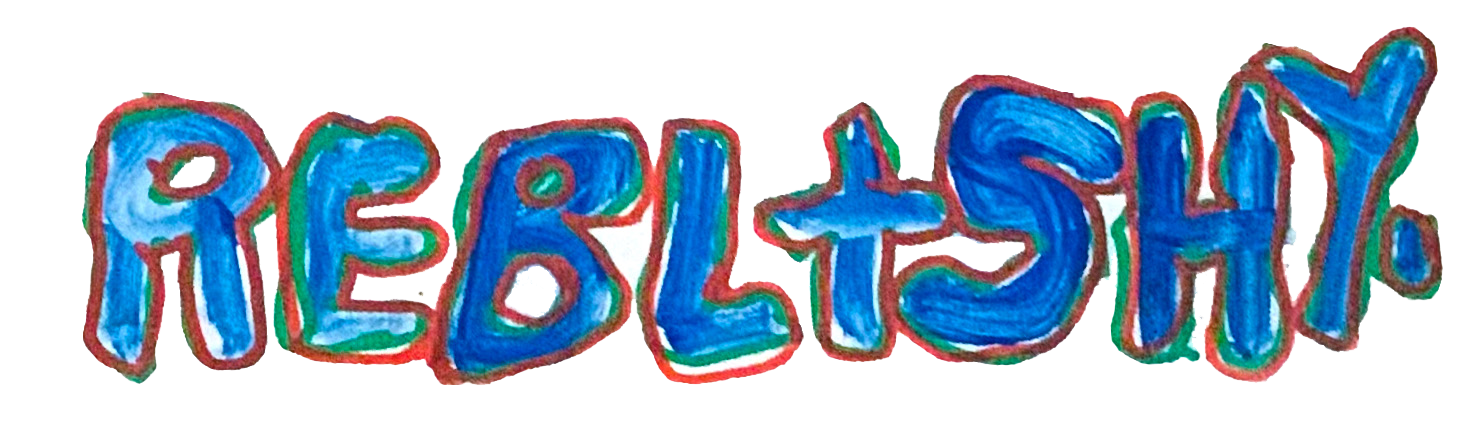 The words REBL+SHY painted in blue bubble letters, and outlined in red and green