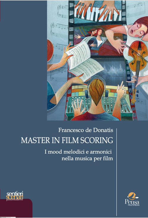 MASTER IN FILM SCORING - I mood melodici e armonici nella musica per film