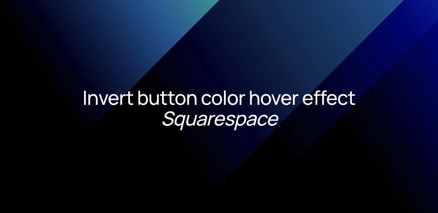 How to add an invert button color hover effect on Squarespace