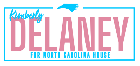 Kimberly Delaney for North Carolina House promotional design with her name and slogan.