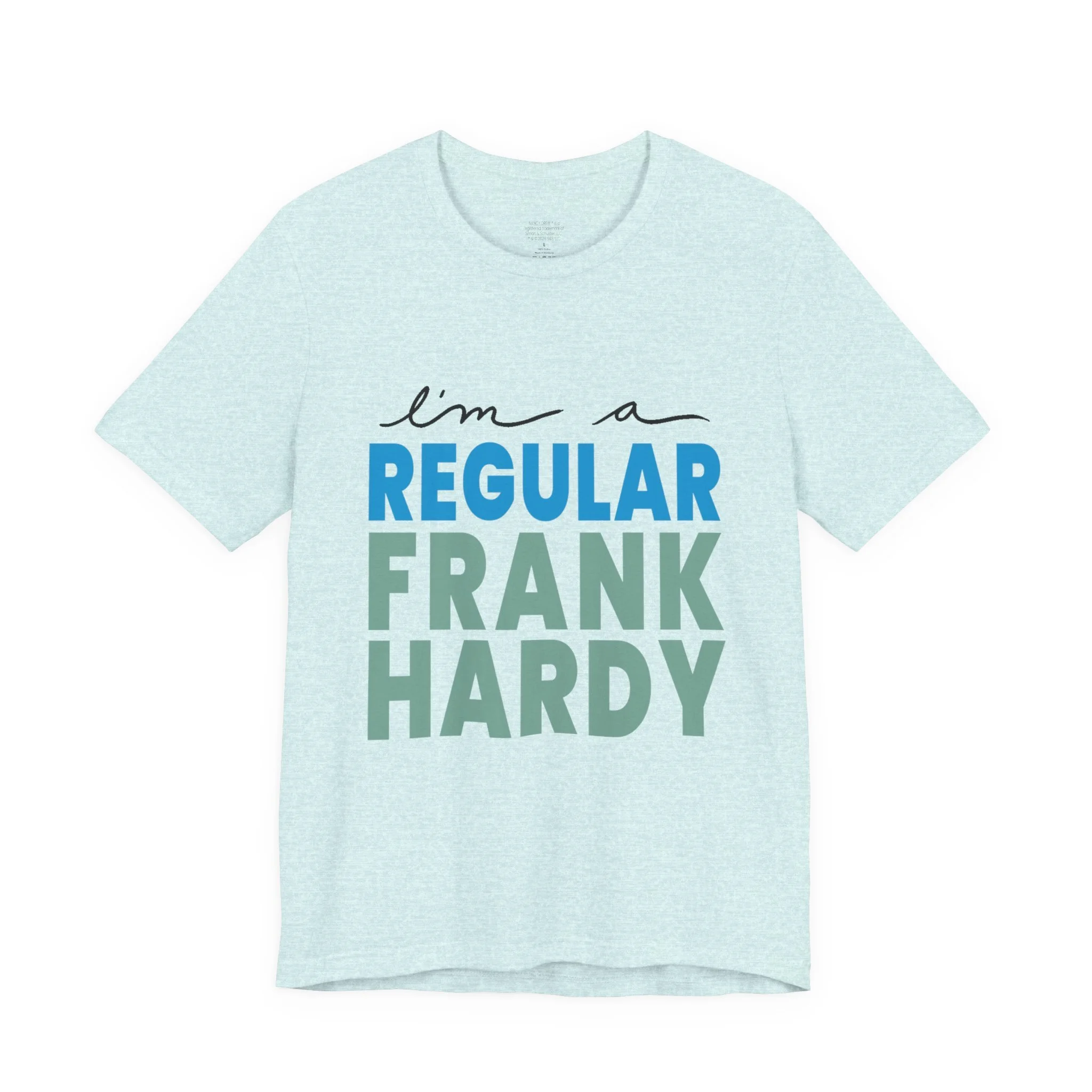 "I'm a Regular FH" on Short Sleeve Tee