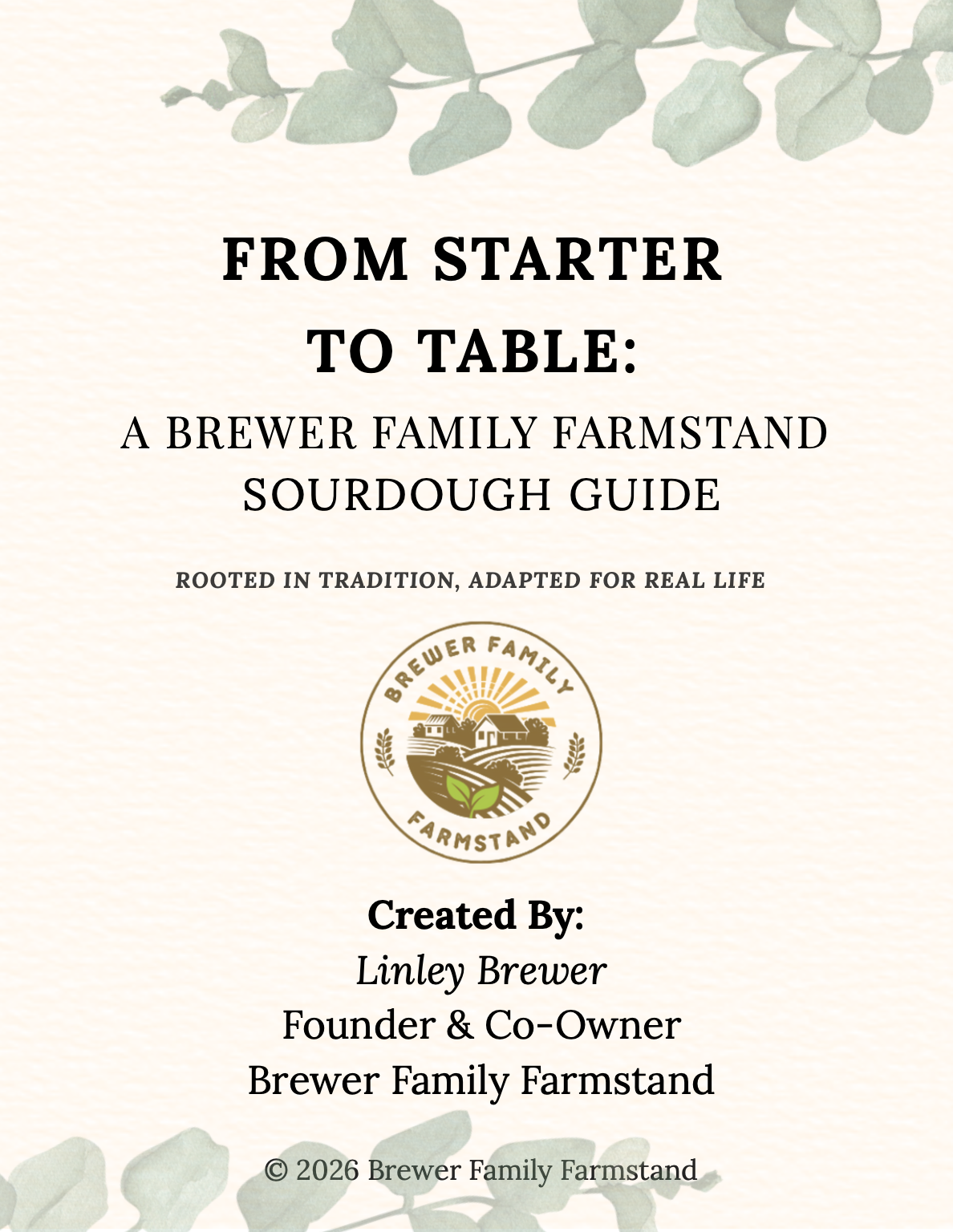 From Starter to Table — A Brewer Family Farmstand Soudough Guide (First Edition)