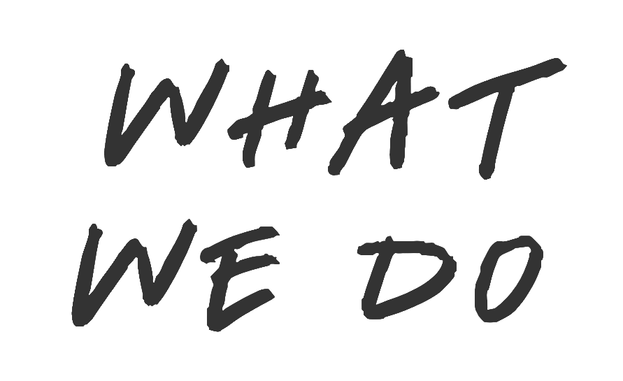 Text reading 'WHAT WE DO' in large, stylized, black lettering.