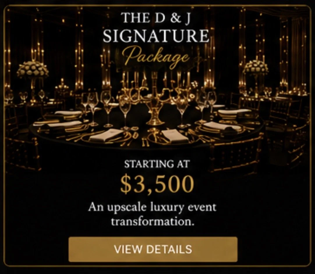The D & J Signature Package