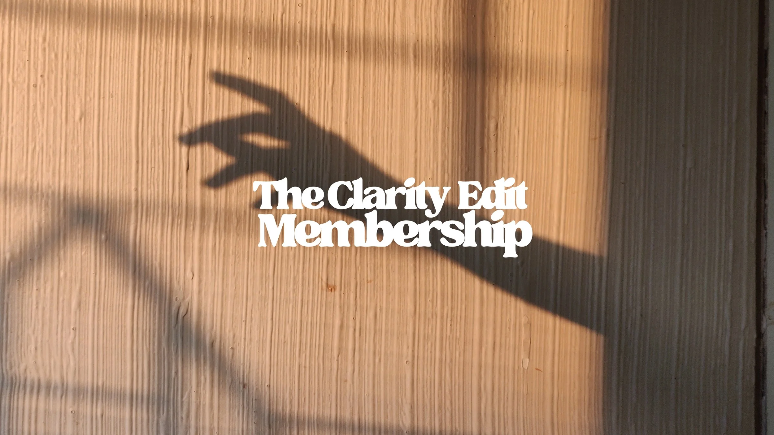 The Clarity Edit Membership