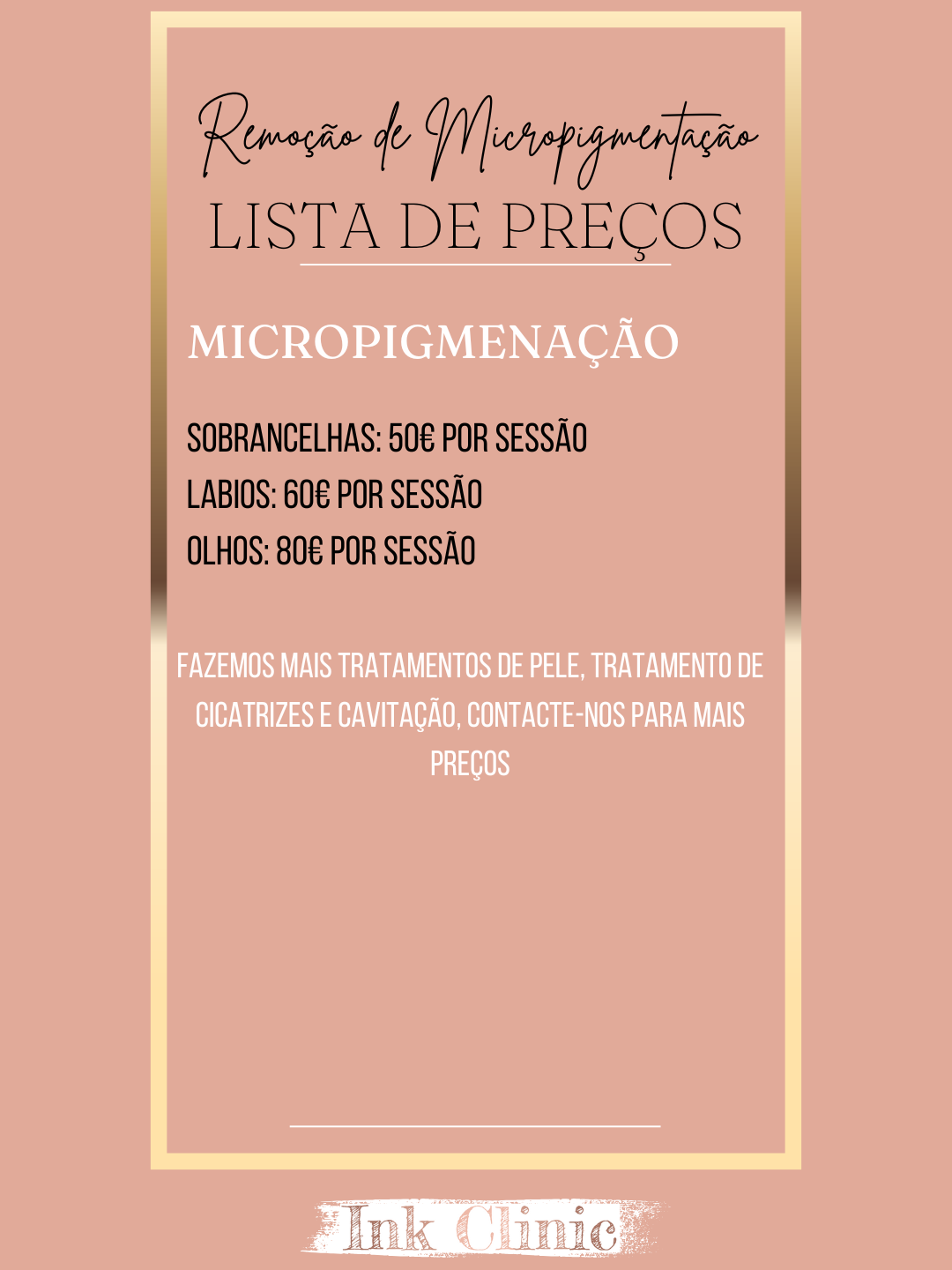 Pink promotional poster from Ink Clinic with details of prices for pigmentation removal treatments, including eyebrows for 50 euros per session, lips for 60 euros per session, and eyes for 80 euros per session, with a note about additional skin treatments.