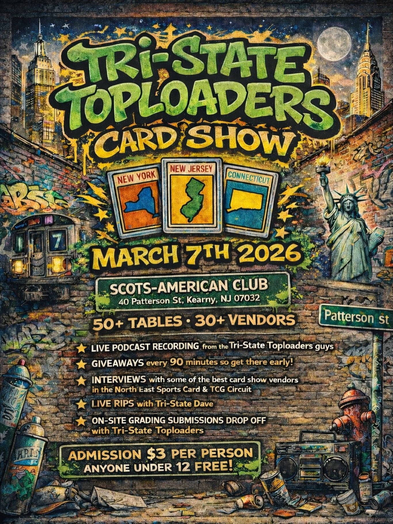 This one is for THE PEOPLE. 

The Tri-State Toploaders Card Show is taking over March 7th, 2026 &mdash; and this WILL NOT BE your average card show.

📍 Scots-American Club
40 Patterson St, Kearny, NJ
🕘 Doors open 9AM

✅ 50+ Tables
✅ 30+ Vendors
🎙️